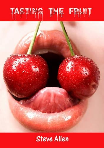 Tasting The Fruit