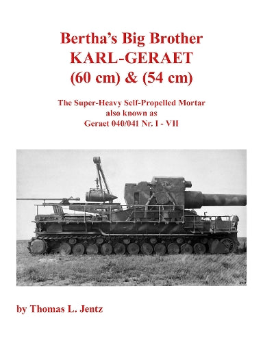 Bertha's Big Brother: Karl-Gerat