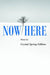 Now/Here
