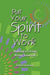 Put Your Spirit to Work