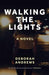 Walking the Lights