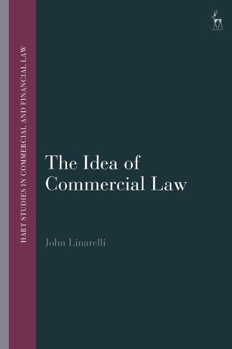 The Idea of Commercial Law