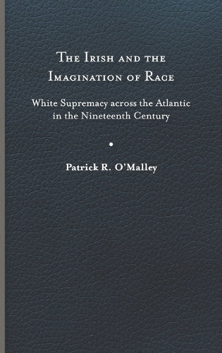 The Irish and the Imagination of Race
