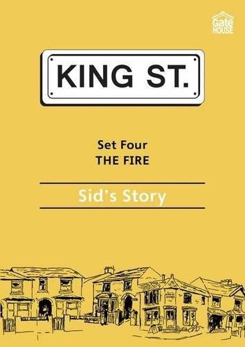 The Fire: Sid's Story