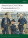 American Civil War Commanders (1)