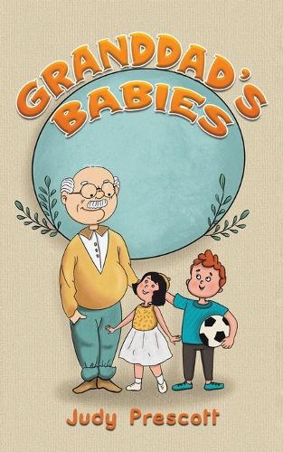 Granddad's Babies