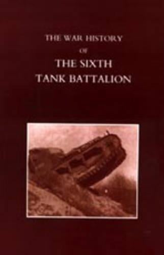 War History of the Sixth Tank Battalion