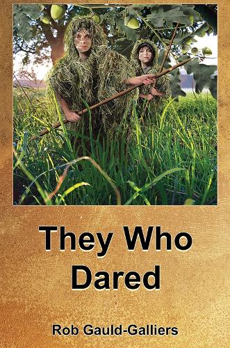 They Who Dared