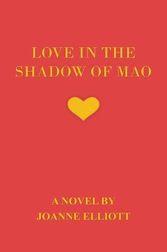 Love in the Shadow of Mao