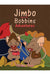 Jimbo and Bobbins Adventures