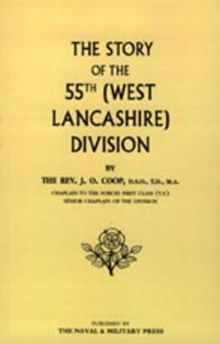Story of the 55th (West Lancashire) Division