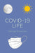 Covid-19 Life