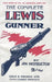 COMPLETE LEWIS GUNNERWith Notes on the .300 (American) Lewis Gun