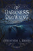 Of Darkness Drowning