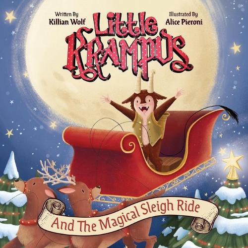 Little Krampus And The Magical Sleigh Ride: (Christmas Book for Kids, Children's Book, Holiday Picture Book