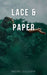 Lace & Paper