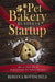 Pet Bakery Business Startup
