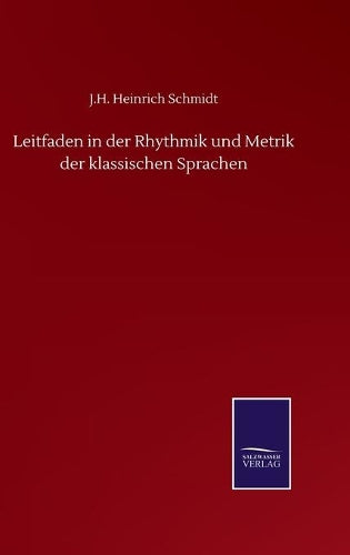 Leitfaden in der Rhythmik und Metrik der klassischen Sprachen