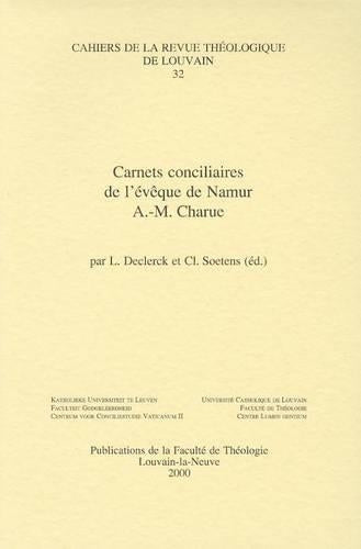 Carnets conciliaires de l'évêque de Namur A.-M. Charue