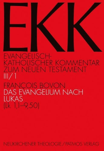 Das Evangelium Nach Lukas (Lk 1,1-9,50)