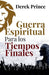 Guerra Espiritual para los tiempos finales (Spanish Edition