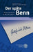 Der Spate Benn