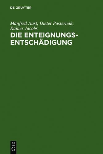 Die Enteignungsentschädigung: Handbuch (German Edition