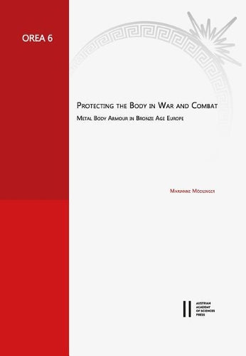 Protecting the Body in War and Combat