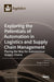 Exploring the Potentials of Automation in Logistics and Supply Chain Management