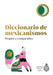 Diccionario de Mexicanismos. Propios y compartidos (Spanish Edition