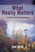 What Really Matters