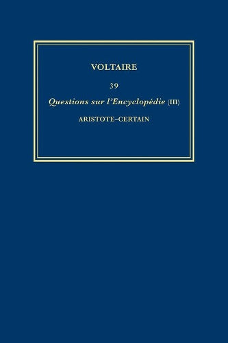 Œuvres complètes de Voltaire (Complete Works of Voltaire) 39