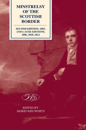 `Minstrelsy of the Scottish Border’: Sources and Commentary