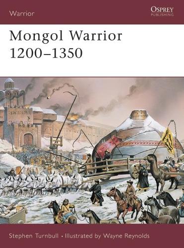 Mongol Warrior 1200–1350