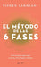 El Método de Las 6 Fases: La Técnica Probada Para Supercargar Tu Mente, Lograr Tus Objetivos Y Hacer Magia En Minutos