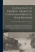 Catalogue of Exhibits From the Canadian Medical War Museum [microform]