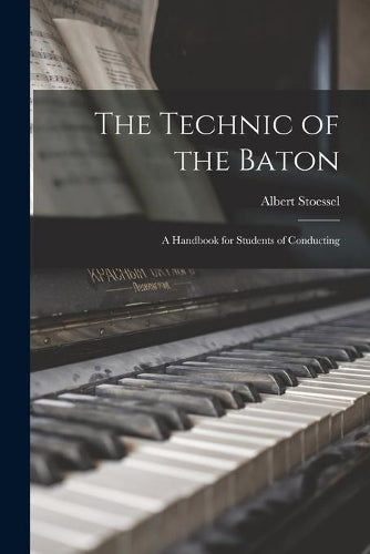 The Technic of the Baton