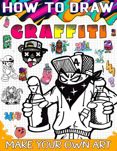 How to draw graffiti