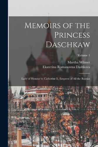 Memoirs of the Princess Daschkaw