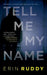 Tell Me My Name