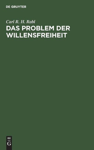 Das Problem der Willensfreiheit: Unter medizinischen und naturwissenschaftlichen Gesichtspunkten (German Edition