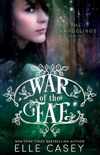 War of the Fae (Book 1, the Changelings)