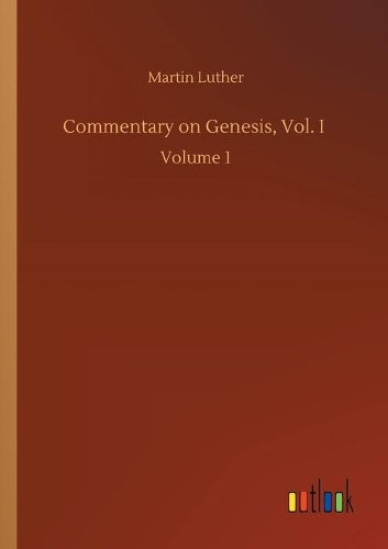 Commentary on Genesis, Vol. I