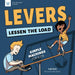 Levers Lessen the Load: Simple Machines for Kids (Picture Book Science