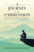 A Journey in the 4th Dimension