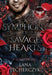 A Symphony of Savage Hearts