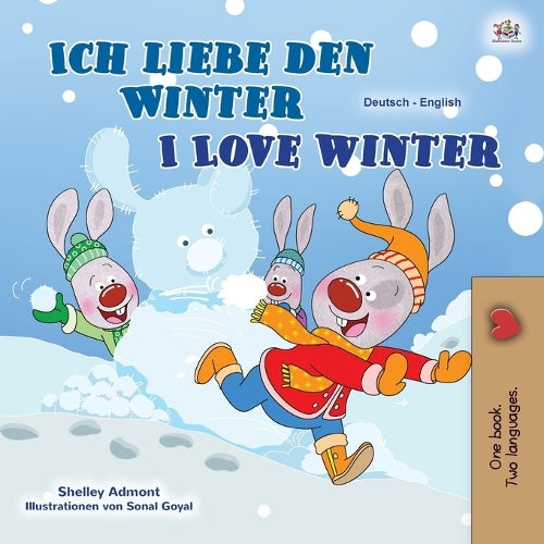 I Love Winter (German English Bilingual Book for Kids) (German English Bilingual Collection) (German Edition