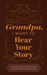 Grandfather, I Want to Hear Your Story