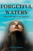Forgetful Waters
