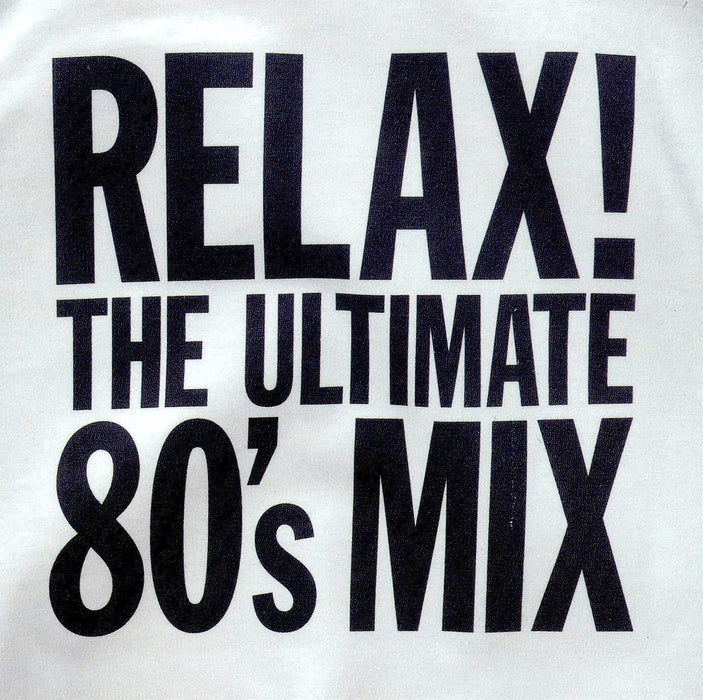 Relax! The Ultimate 80's Mix